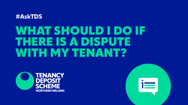 Image saying #AskTDS: “What should I do if there is a dispute with my tenant?"