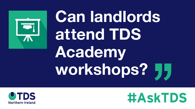 #AskTDS: "Can landlords attend TDS Academy workshops?"