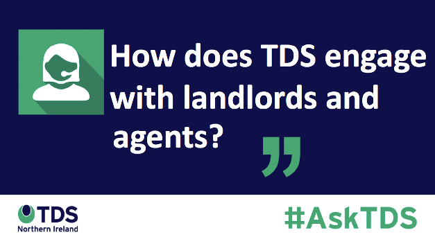 #AskTDS: "How does TDSNI engage with landlords and agents?"