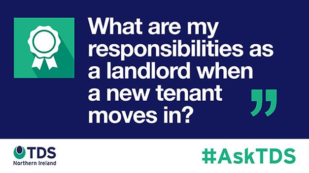 Image saying "#AskTDS: What are my responsibilities as a landlord when my tenant moves out and a new one moves in?" 