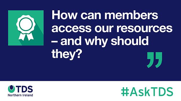 #AskTDS: How can members access our resources – and why should they?