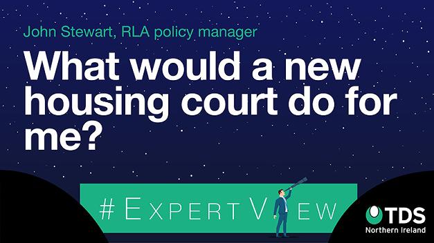 #ExpertView: What would a new housing court do for me?  