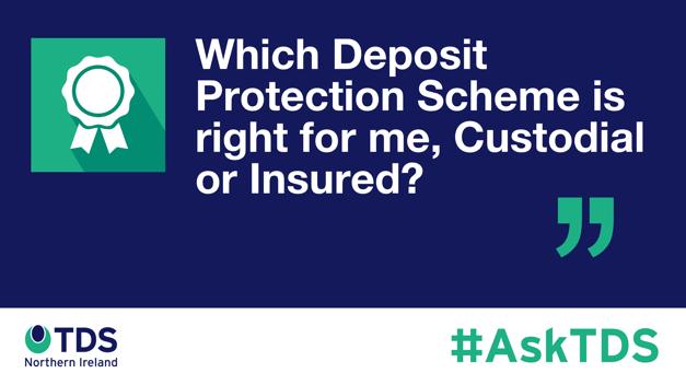 #AskTDS: Which Deposit Protection Scheme is right for me, Custodial or Insured?
