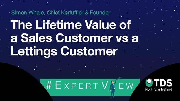 #ExpertView: The Lifetime Value of a Sales Customer vs a Lettings Customer