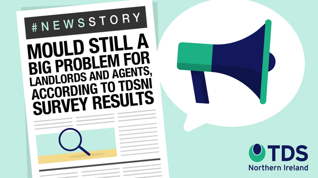#NewsStory: Mould still a big problem for landlords and agents, according to TDSNI survey results 