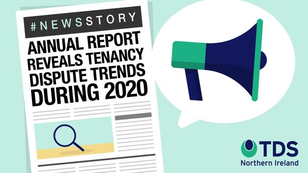 #NewsStory Annual Report Reveals Tenancy Dispute Trends During 2020