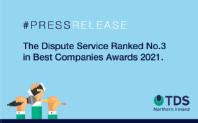 #PressRelease: The Dispute Service Ranked No.3 in Best Companies Awards 2021