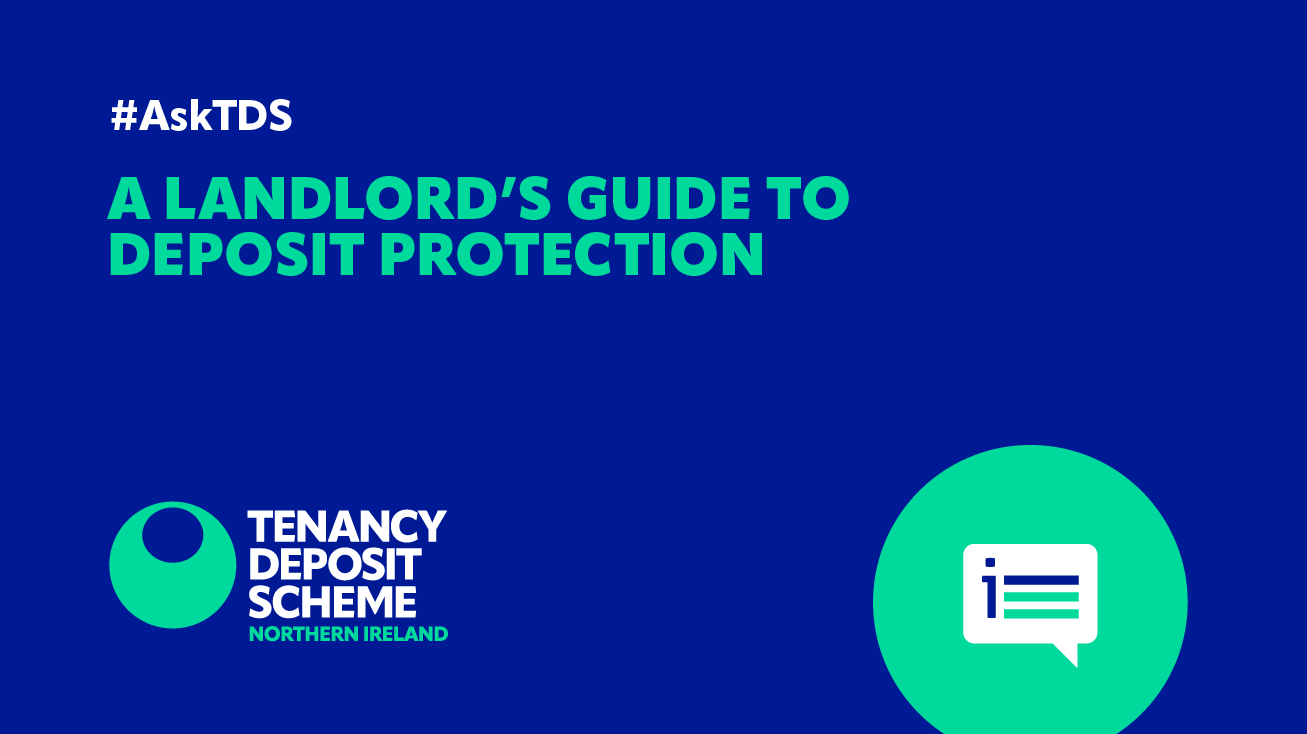 A Landlord’s Guide To Deposit Protection | TDSNI
